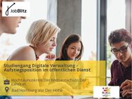 Studiengang Digitale Verwaltung - Aufstiegsposition im öffentlichen Dienst - Bad Homburg (Höhe)