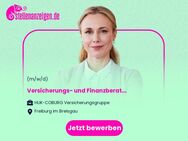 Versicherungs- und Finanzberater:in im angestellten Außendienst in Freiburg - Freiburg (Breisgau)