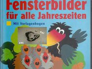 Riesengroße Fensterbilder für alle Jahreszeiten, Stieler, Heinemann - Sebnitz