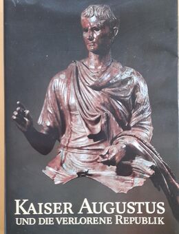 Kaiser Augustus: Und die verlorene Republik - Grävenwiesbach
