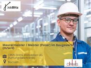 Maurermeister / Meister (Polier) im Baugewerbe (m/w/d) - Bochum