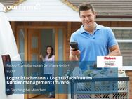 Logistikfachmann / Logistikfachfrau im Kundenmanagement (m/w/d) - Garching (München)