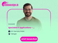 Specialist IT Applications (m/w/d) – Schwerpunkt Microsoft 365 - Tübingen