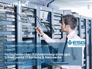 Fachinformatiker IT Systemintegration (gn) Schwerpunkt IT Systeme & Netzwerke - Fürstenfeldbruck