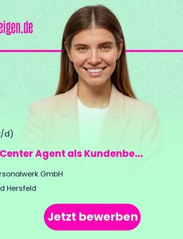 Call Center Agent als Kundenberater (w/m/d) im telefonischen Vertrieb - Bad Hersfeld