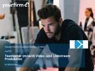 Teamleiter (m/w/d) Video- und Livestream Produktion - München