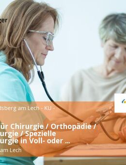 Facharzt für Chirurgie / Orthopädie / Unfallchirurgie / Spezielle Unfallchirurgie in Voll- oder Teilzeit (m/w/d) - Landsberg (Lech)