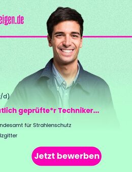 Staatlich geprüfte*r Techniker*in (m/w/d) Elektrotechnik oder Physiktechnik im Fachgebiet „IMIS-Messnetze“ der Abteilung „Radiologischer Notfallschutz, Zentralstelle des Bundes (ZdB)“ - Salzgitter