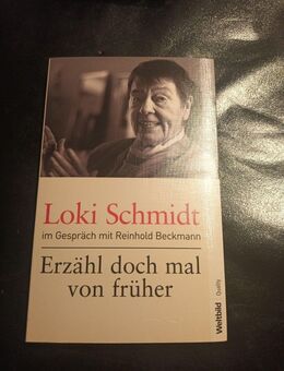 Erzähl doch mal von früher : Loki Schmidt im Gespräch mit Reinhold Beckmann. - Essen