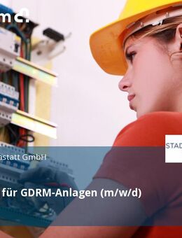 Fachkraft für GDRM-Anlagen (m/w/d) - Rastatt