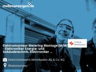 Elektromonteur Metering Montage (M/W/D) - Elektroniker Energie- und Gebäudetechnik, Elektroniker Gebäude- und Infrastruktursysteme o. ä. - Rheinmünster