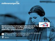 Medizinische Fachangestellte (m/w/d) für die Organisation und Begleitung der elektiven Sprechstunden (fachübergreifend) - Bonn
