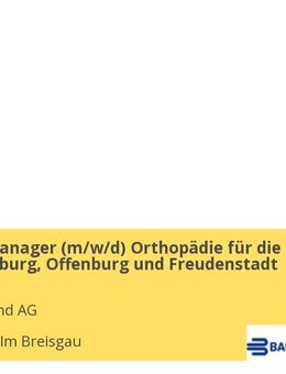 Vertriebsmanager (m/w/d) Orthopädie für die Region Freiburg, Offenburg und Freudenstadt - Freiburg (Breisgau)