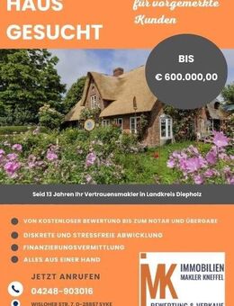 ! Haus gesucht für vorgemerkte Kunden ! - Syke