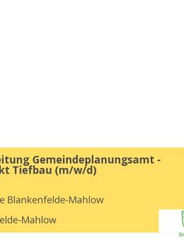 Sachbearbeitung Gemeindeplanungsamt - Schwerpunkt Tiefbau (m/w/d) - Blankenfelde-Mahlow