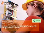 Anlagenmechaniker*in Heizung Lüftung Sanitär (w/m/d) Vollzeit / Teilzeit - München