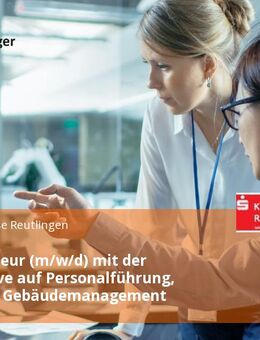 Bauingenieur (m/w/d) mit der Perspektive auf Personalführung, Abteilung Gebäudemanagement - Reutlingen