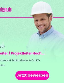 Bauleiter / Projektleiter Hoch- und Tiefbau - Vorbereitung, Abwicklung & Kontrolle (m/w/d) - Schlitz