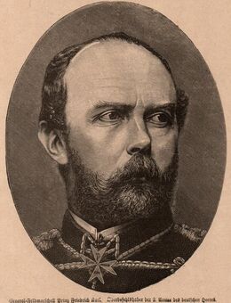 Grafik ; General - Feldmarschall Prinz Friedrich Karl ., Oberbefehlshaber der 2. Armee des deutschen Heeres., Blatt 20,5cm x 15,5cm , M400 - Görlitz