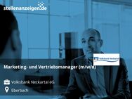 Marketing- und Vertriebsmanager (m/w/d) - Eberbach