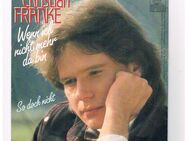 Christian Franke-Wenn ich nicht mehr da bin-So doch nicht-Vinyl-SL,1983 - Linnich