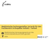 Medizinische Fachangestellte, (m/w/d) für den Fachbereich Orthopädie Vollzeit / Teilzeit - Köln