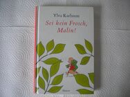 Sei kein Frosch,Malin,Ylva Karlsson,Hanser Verlag,2006 - Linnich