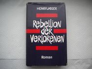 Rebellion der Verlorenen,Henry Jaeger,Welt im Buch,1966 - Linnich