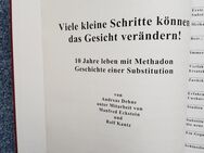 Buch Viele kleine Schritte können das Gesicht .. - 10 Jahre leben mit Methadon - Sucht - Garbsen