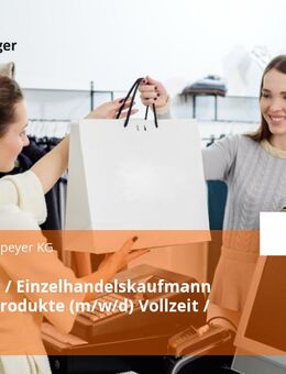 Verkäufer / Einzelhandelskaufmann Molkereiprodukte (m/w/d) Vollzeit / Teilzeit - Speyer