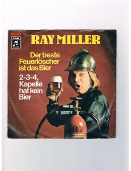 Ray Miller-Der beste Feuerlöscher ist das Bier-2-3-4 Kapelle hat kein Bier-Vinyl-SL,1972 - Linnich