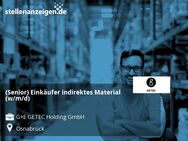 (Senior) Einkäufer indirektes Material (w/m/d) - Osnabrück