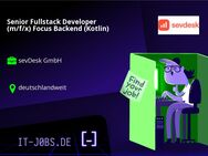 Senior Fullstack Developer (m/f/x) Focus Backend (Kotlin)