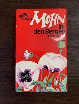 Alice Ekert-Rothholz - Mohn in den Bergen - Vilshofen (Donau) Zentrum