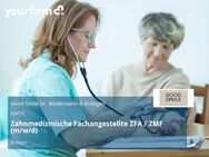 Zahnmedizinische Fachangestellte ZFA / ZMF (m/w/d) - Köln