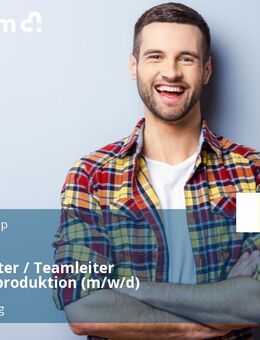 Schichtleiter / Teamleiter Fertigteilproduktion (m/w/d) - Weidenberg