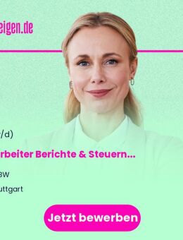 Mitarbeiter Berichte & Steuern (m/w/d) - Stuttgart