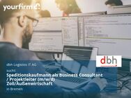 Speditionskaufmann als Business Consultant / Projektleiter (m/w/d) Zoll/Außenwirtschaft - Bremen