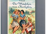 Die Mädchen von Oberhofen,M.Haller,Schneider Verlag,50er Jahre - Linnich