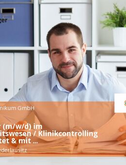 Controller (m/w/d) im Gesundheitswesen / Klinikcontrolling - unbefristet & mit Homeoffice-Option - Massen-Niederlausitz