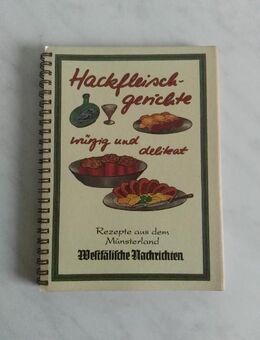 Kochbuch REZEPTE AUS DEM MÜNSTERLAND “Hackfleisch-Gerichte“ - Hagen (Stadt der FernUniversität) Dahl