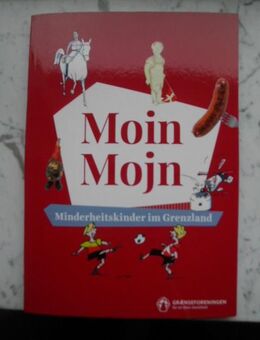 Moin Mojn. Minderheitskinder im Grenzland. Buch 2018, 5,- - Flensburg