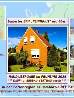 Ostfries. NORDSEE-KÜSTE von privat: saniertes - renoviertes - modernisiertes EFH „FEHNHAUS“ + Garage, NeGeb. auf großem Grdst. - Krummhörn