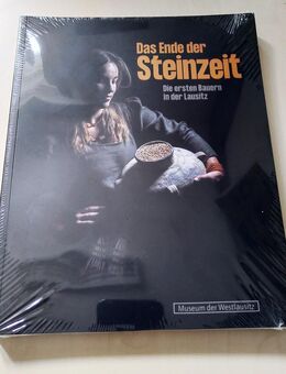 Fachbuch "Das Ende der Steinzeit, Die ersten Bauern in der Lausitz" - Dresden