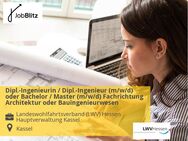 Dipl.-Ingenieurin / Dipl.-Ingenieur (m/w/d) oder Bachelor / Master (m/w/d) Fachrichtung Architektur oder Bauingenieurwesen - Kassel