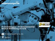 Produktdesigner / Produktentwickler Bereich Bekleidung (m/w/d) - Aachen
