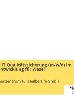 Mitarbeiter IT Qualitätssicherung (m/w/d) im Bereich IT Entwicklung für Wesel - Wesel