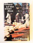 Holland auf den ersten Blick, Fred Wander, DDR 1972 in 01099