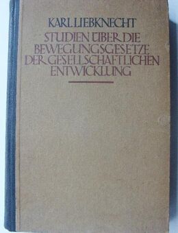 Karl Liebknecht Studien der gesellschaftlichen Entwicklung 1922 - Königsbach-Stein