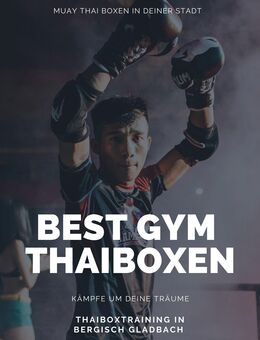 Thaiboxen für Anfänger in Bergisch Gladbach - Bergisch Gladbach